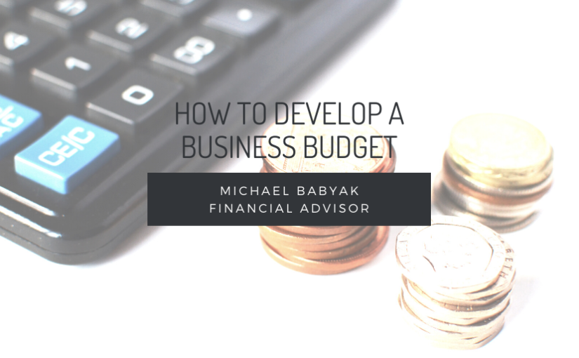 How to Develop a Business Budget
